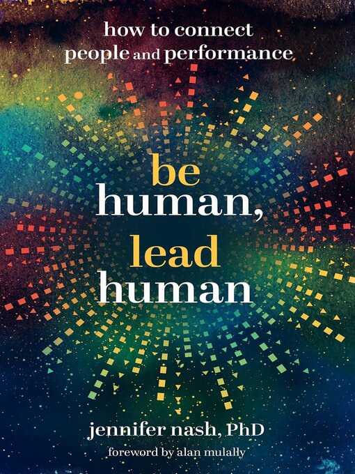Title details for Be Human, Lead Human by Jennifer Nash - Available